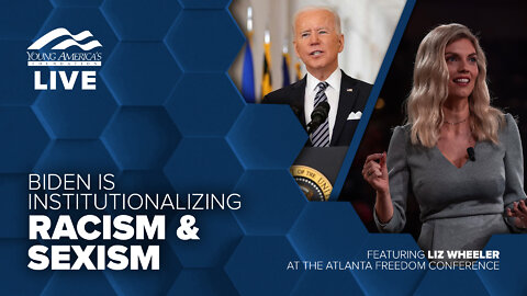 Biden is institutionalizing racism & sexism | Liz Wheeler at YAF's Atlanta Freedom Conference