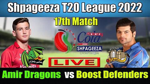 Shpageeza Cricket League Live, Boost Defenders vs Band-e-Amir Dragons t20 live,17th match live score