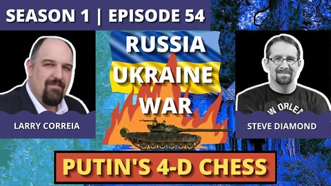 Episode 54: Larry Correia and Steve Diamond (Putin's 4-D Chess)