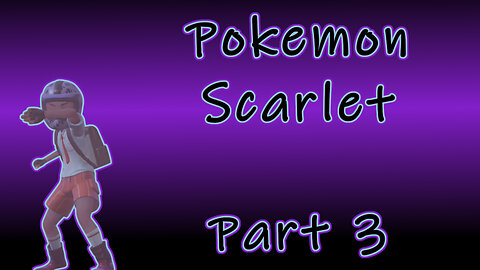 Pokemon Scarlet(2022) Longplay Part 3 (No Commentary)