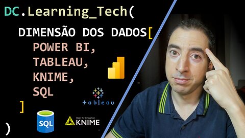 Como funciona Dimensão de Dados no Power BI, Tableau, Knime e SQL #cienciadedados