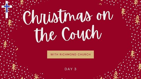 Christmas on the Couch | Day 3