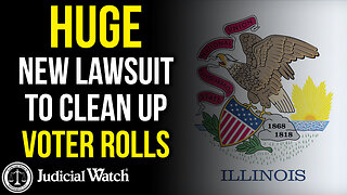 Huge New Lawsuit To Clean Up Voter Rolls in Illinois