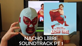 I've Been Thinking About: Nacho Libre Soundtrack Pt 1