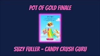 Finished the Pot of Gold Event in Candy Crush Saga!