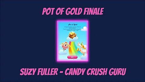 Finished the Pot of Gold Event in Candy Crush Saga!