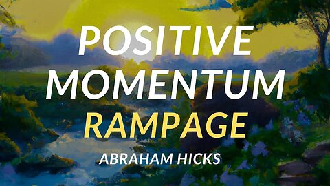 Abraham Hicks—What if Nothing in Life is Worth Appreciating? THEN WHAT? This is How You Start Positive Vibrational Momentum "Even if... (Insert Your Sob Story Here)."