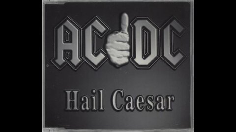 AC/DC - Hail Caesar (Ballbreaker)