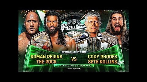 Cody Rhodes and Seth Rollins vs The Rock and Roman Reigns highlights - WrestleMania 40 Saturday