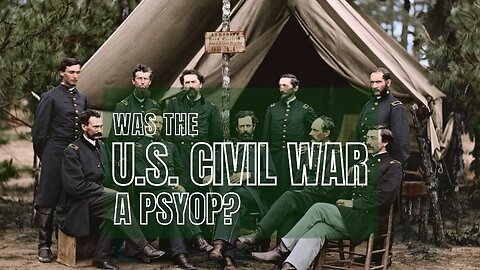 Was The U.S. Civil War A Staged Photo Psyop? [Not For Everyone] - leave comments please