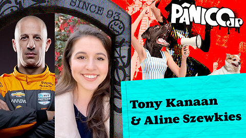 TONY KANAAN E ALINE SZEWKIES - PÂNICO - 13/12/2023