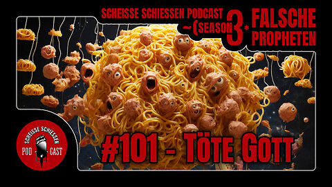 Scheisse Schiessen Podcast #101 - Töte Gott