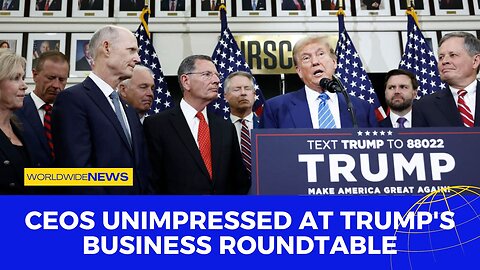 CEOs Unimpressed at Trump's Business Roundtable