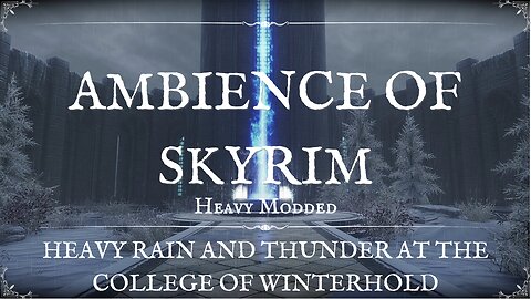 Rest at the College of Winterhold to Rain and Thunder - Skyrim ASMR - For Relaxing & Meditation