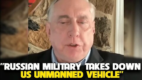 Douglas Macgregor - Unheard of Tactics Takes Down US Unmanned Vehicle
