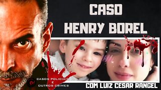 O CASO HENRY BOREL E O PARECER PSIQUIÁTRICO DOS SUSPEITOS