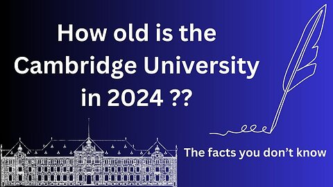 How old is the Cambridge University in 2024 || Amazing Facts.
