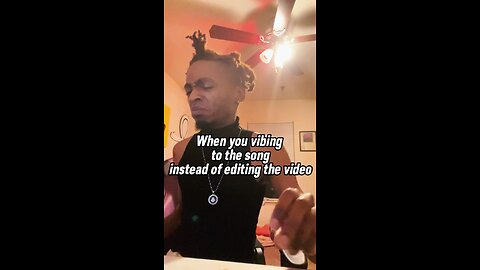 When you vibing to the song instead of editing the video