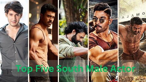 Top Five South Indian Actor with hit movies.