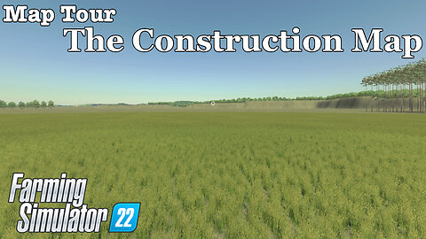 Map Tour | The Construction Map | Farming Simulator 22