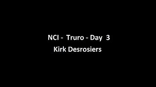 National Citizens Inquiry - Truro - Day 3 - Kirk Desrosiers Testimony