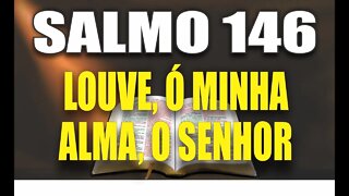 Livro dos Salmos da Bíblia: Salmo 146