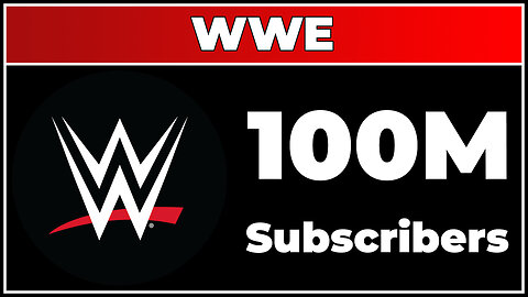 WWE - 100M Subscribers!