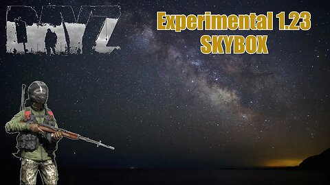 DayZ Exp 1.23 Night Skybox