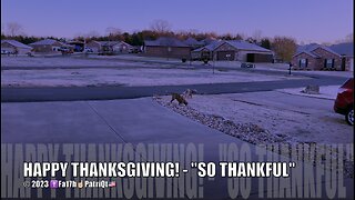 HAPPY THANKSGIVING! - "SO THANKFUL"