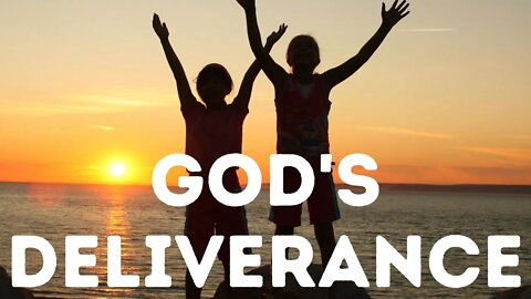 God's Deliverance | Ilelemwanta Nomaren