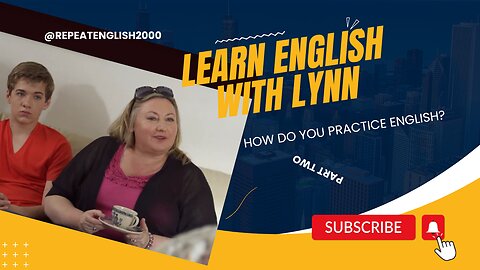 FebruaryLearn English with Lynn Family || The Best Way to Learn Part Two 2, 2024