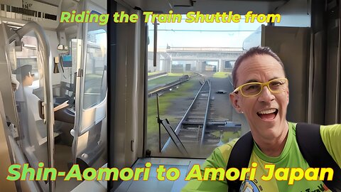 Riding the Train Shuttle from Shin-Aomori to Amori Japan