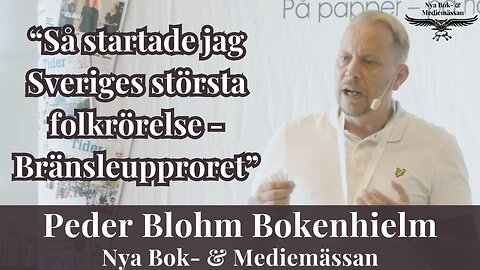 Peder Bokenhielm: Så här startade jag Bränsleupproret - Sveriges största folkrörelse