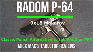 Radom P-64 9x18 9mm Makarov Semi-Automatic Pistol Tabletop Review - Episode #202313