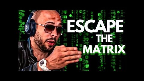 ESCAPE THE MATRIX - Andrew Tate Motivation Will Change Your Life