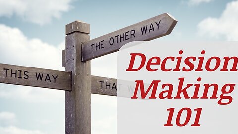 2023-1-15 - “Decision Making 101” - Pastor Rick Rosenkrans