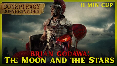 Brian Godawa | The Moon and the Stars - Conspiracy Conversations Clip