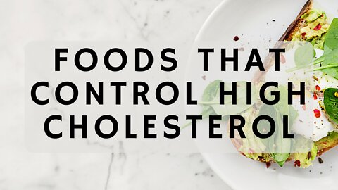 foods that control high cholesterol