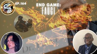 Ep. 164 – End Game: Fauci