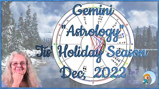 Gemini ♊ ~ December 2022 Astrology