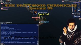 The Driftwood Chronicles: Episode 53