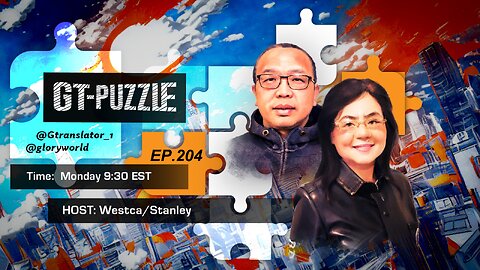 GT Puzzle EP#204 06/03/24 Anniversary of 35yr of Tiananmen Massacre #GTPuzzle