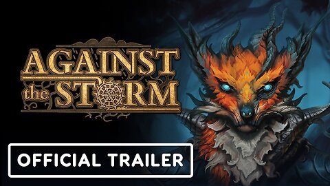 Against the Storm - Official Sentinels of the Forest Update Trailer