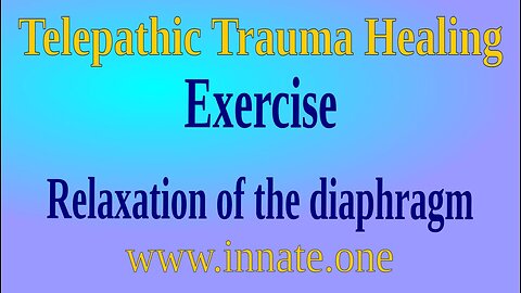 Exercise - relaxing the diaphragm