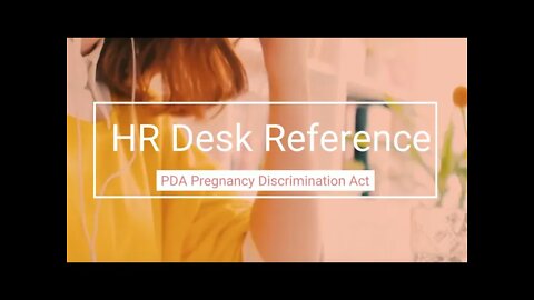 PDA Pregnancy Discrimination Act - Human Resource Reference