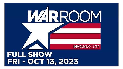 WAR ROOM (Full Show) 10_13_23 Friday