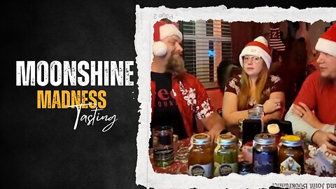 Moonshine Madness: Captain, Bloody, and Sticky's Tasting Extravaganza!