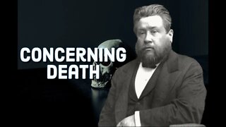 Concerning Death - Charles Spurgeon Sermon (C.H. Spurgeon) | Christian Audiobook | Resurrection