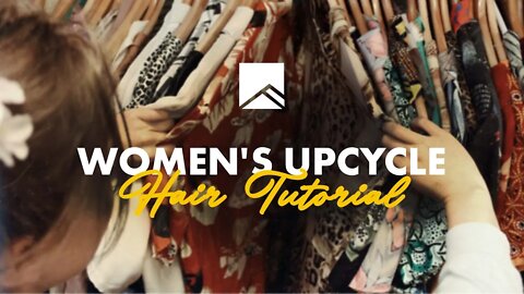 Upcycle Women's Meetup | Hair Tutorial | Kourtney Shaeffer