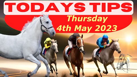 Thursday 4th May 2023 Super 9 Free Horse Race Tips! #tips #horsetips #luckyday